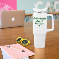 Redheads Do It Better Funny Irish Pride Tumbler With Handle St Patricks Day Ginger Humor
