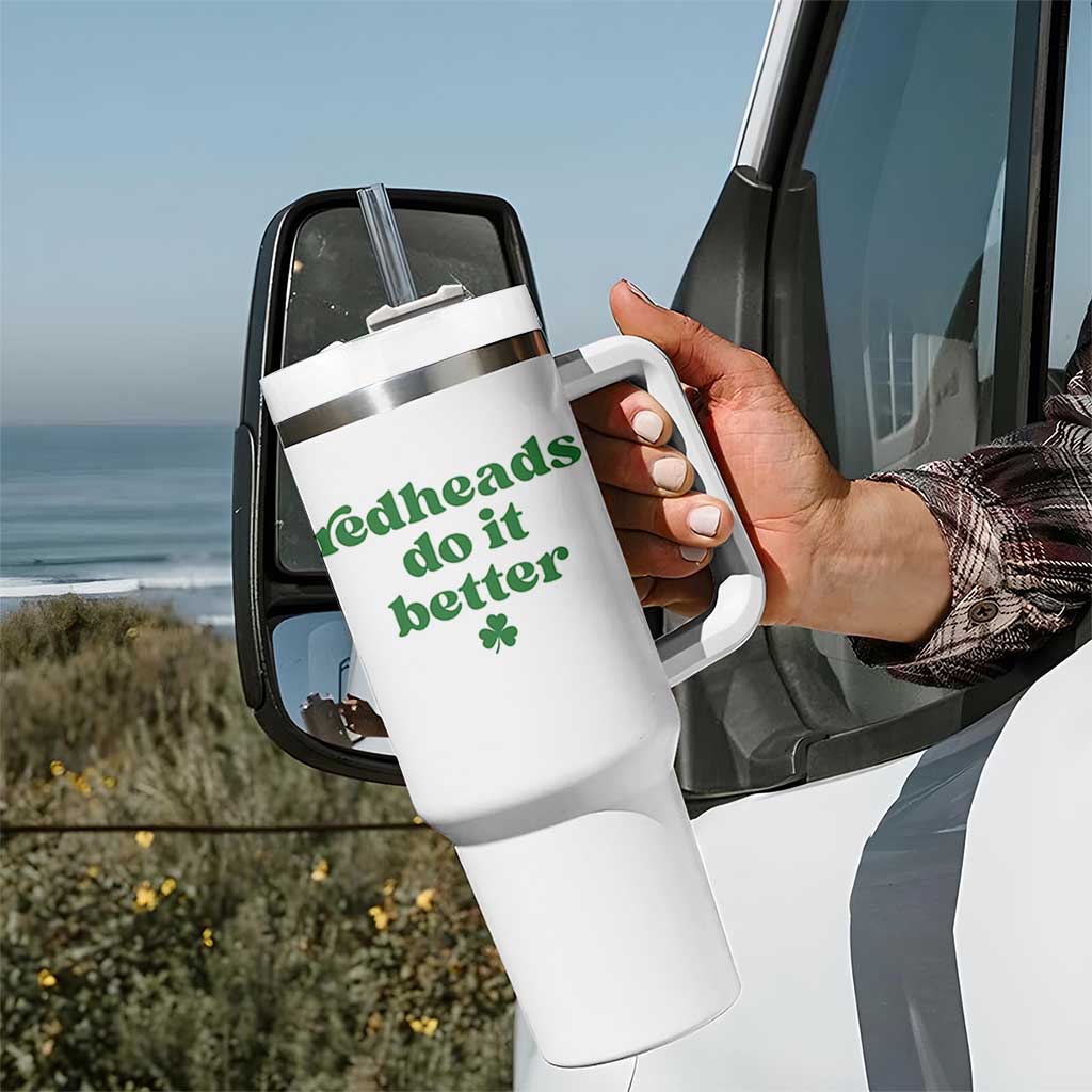 Redheads Do It Better Funny Irish Pride Tumbler With Handle St Patricks Day Ginger Humor