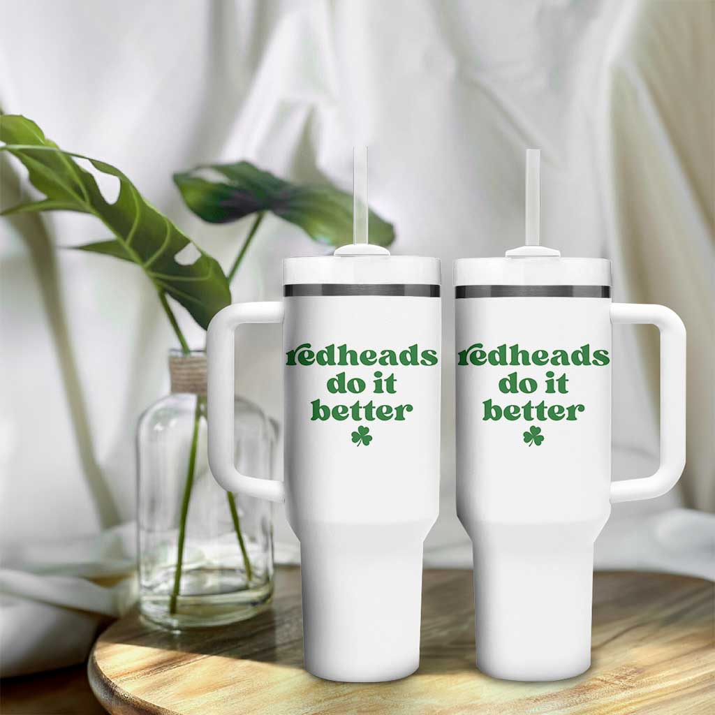 Redheads Do It Better Funny Irish Pride Tumbler With Handle St Patricks Day Ginger Humor