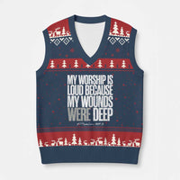 Psalm 147 3 Inspirational Christian Faith V-Neck Knit Sweater Vest My Worship Is Loud Because My Wounds Were Deep