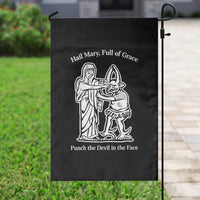 Funny Catholic Faith Humor Garden Flag Hail Mary Full of Grace Punch the Devil in the Face