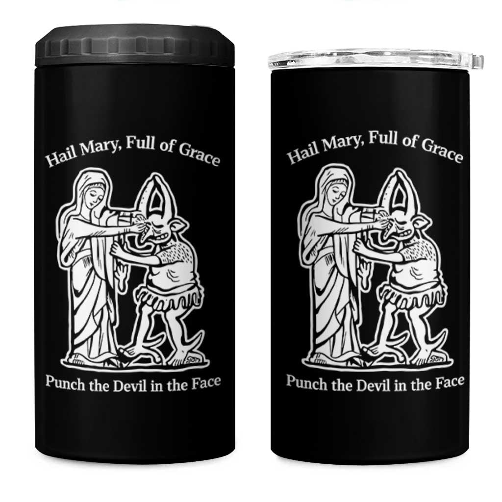 Funny Catholic Faith Humor 4 in 1 Can Cooler Tumbler Hail Mary Full of Grace Punch the Devil in the Face