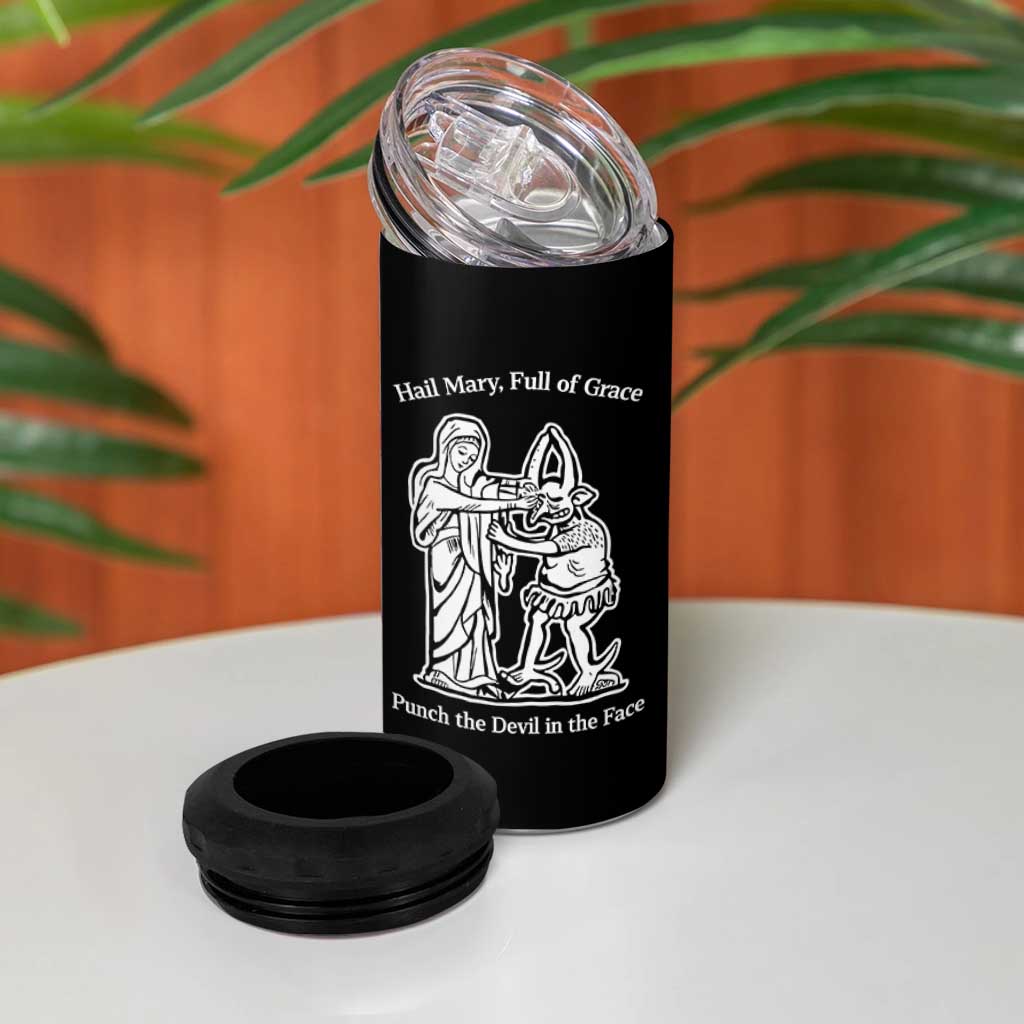 Funny Catholic Faith Humor 4 in 1 Can Cooler Tumbler Hail Mary Full of Grace Punch the Devil in the Face