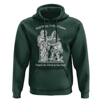 Funny Catholic Faith Humor Hoodie Hail Mary Full of Grace Punch the Devil in the Face