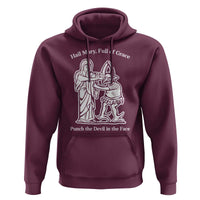 Funny Catholic Faith Humor Hoodie Hail Mary Full of Grace Punch the Devil in the Face
