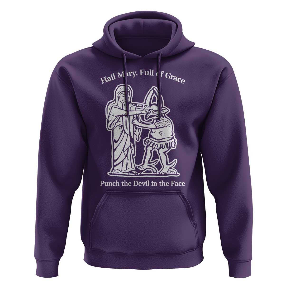 Funny Catholic Faith Humor Hoodie Hail Mary Full of Grace Punch the Devil in the Face
