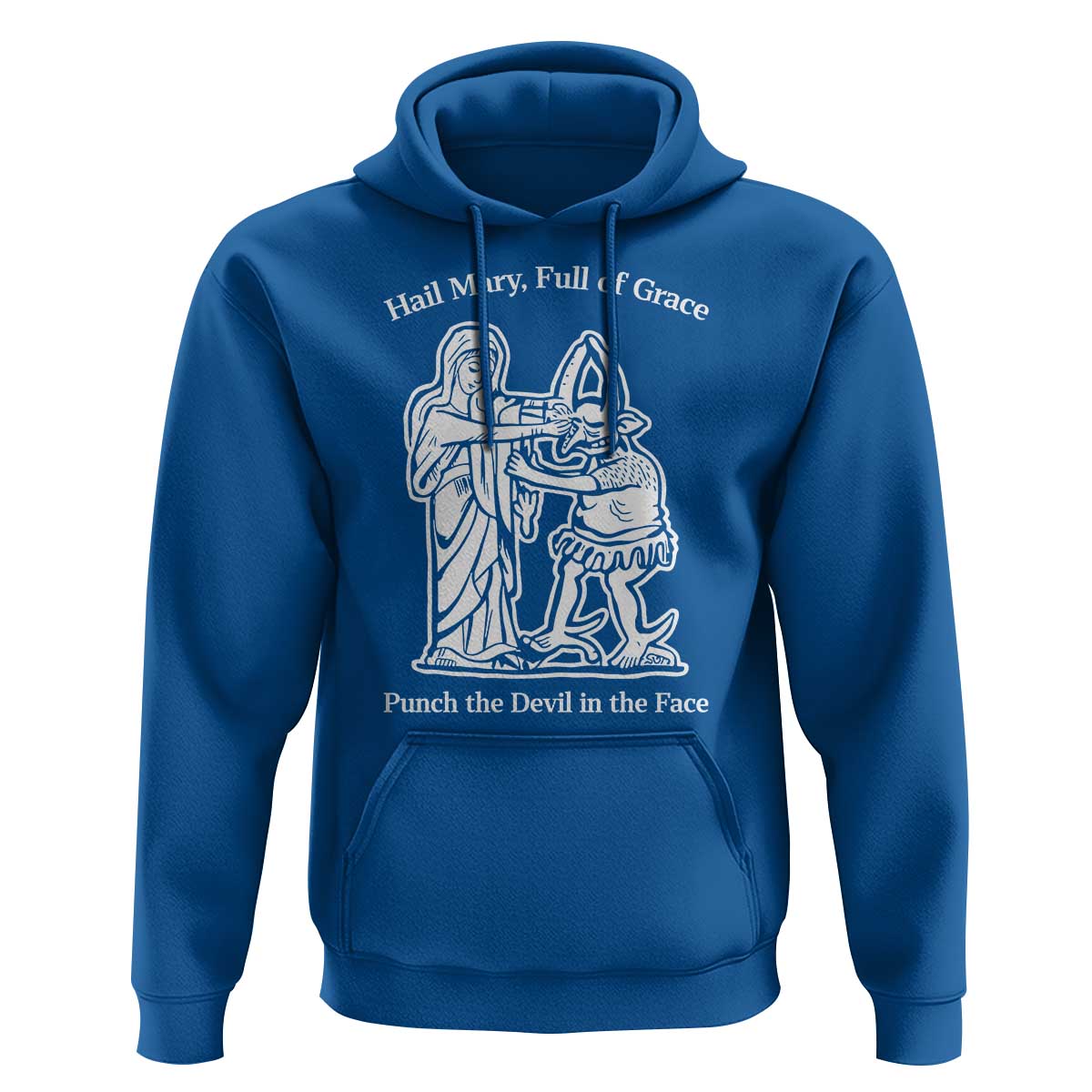 Funny Catholic Faith Humor Hoodie Hail Mary Full of Grace Punch the Devil in the Face