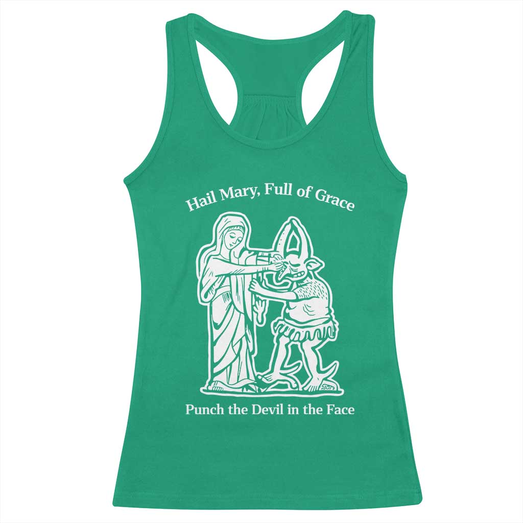 Funny Catholic Faith Humor Racerback Tank Top Hail Mary Full of Grace Punch the Devil in the Face