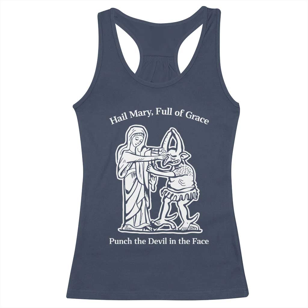 Funny Catholic Faith Humor Racerback Tank Top Hail Mary Full of Grace Punch the Devil in the Face