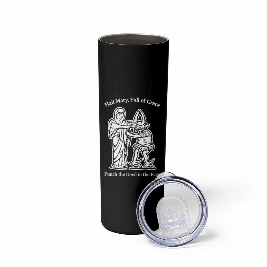 Funny Catholic Faith Humor Skinny Tumbler Hail Mary Full of Grace Punch the Devil in the Face