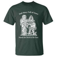 Funny Catholic Faith Humor T Shirt Hail Mary Full of Grace Punch the Devil in the Face