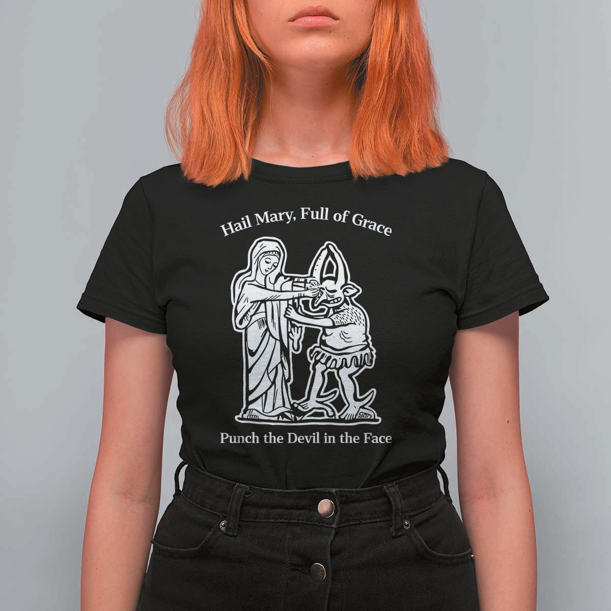 Funny Catholic Faith Humor T Shirt For Women Hail Mary Full of Grace Punch the Devil in the Face