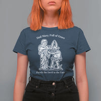 Funny Catholic Faith Humor T Shirt For Women Hail Mary Full of Grace Punch the Devil in the Face