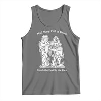Funny Catholic Faith Humor Tank Top Hail Mary Full of Grace Punch the Devil in the Face