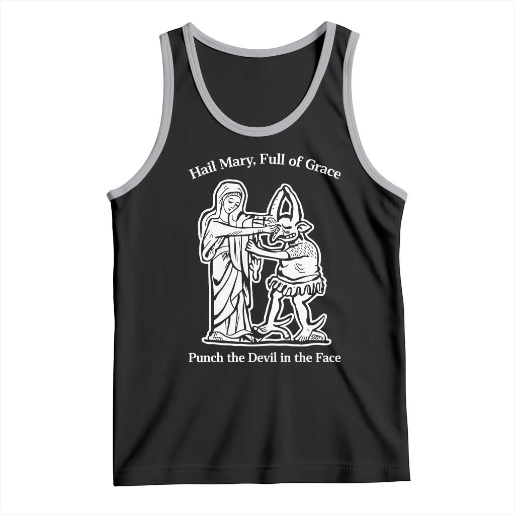 Funny Catholic Faith Humor Tank Top Hail Mary Full of Grace Punch the Devil in the Face