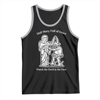 Funny Catholic Faith Humor Tank Top Hail Mary Full of Grace Punch the Devil in the Face