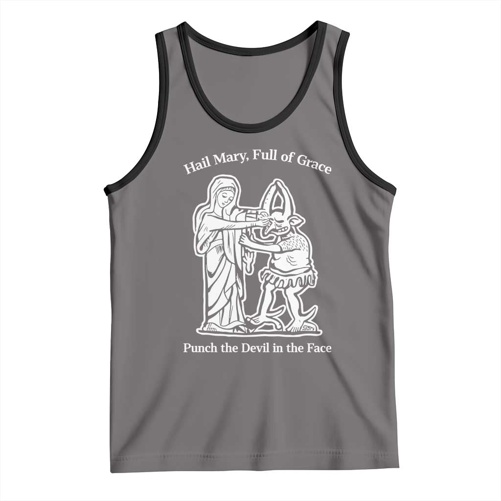Funny Catholic Faith Humor Tank Top Hail Mary Full of Grace Punch the Devil in the Face