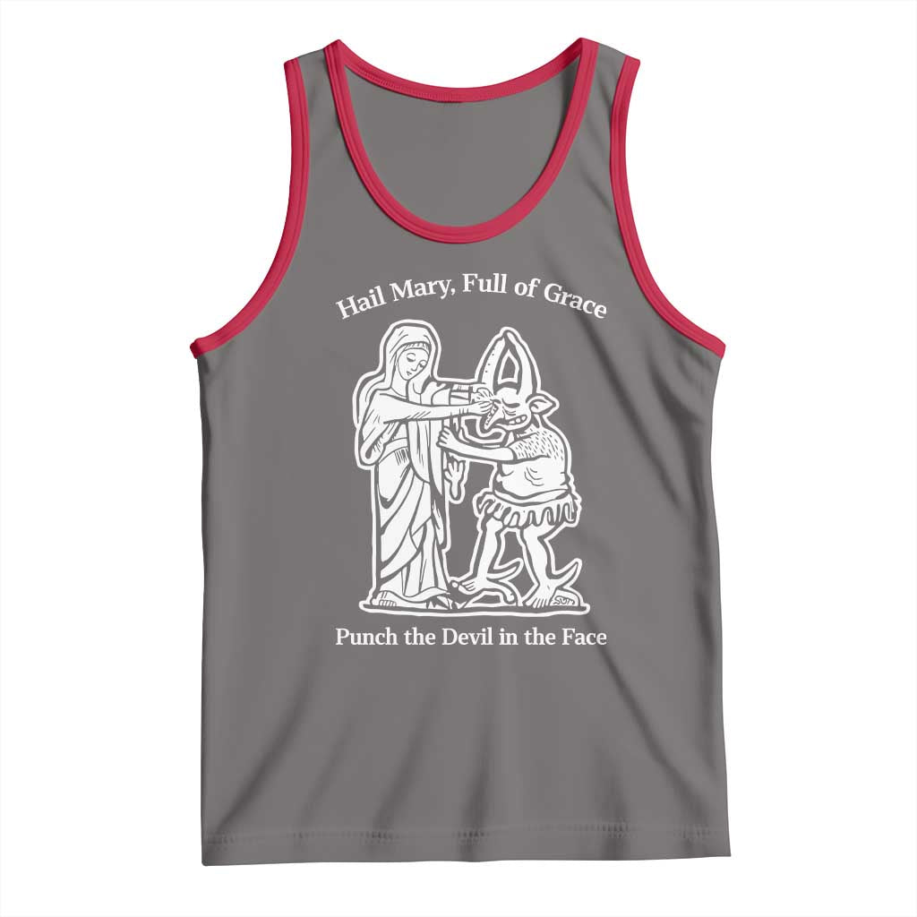 Funny Catholic Faith Humor Tank Top Hail Mary Full of Grace Punch the Devil in the Face