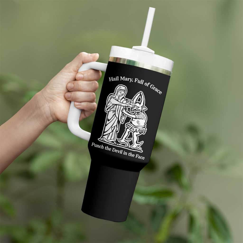 Funny Catholic Faith Humor Tumbler With Handle Hail Mary Full of Grace Punch the Devil in the Face
