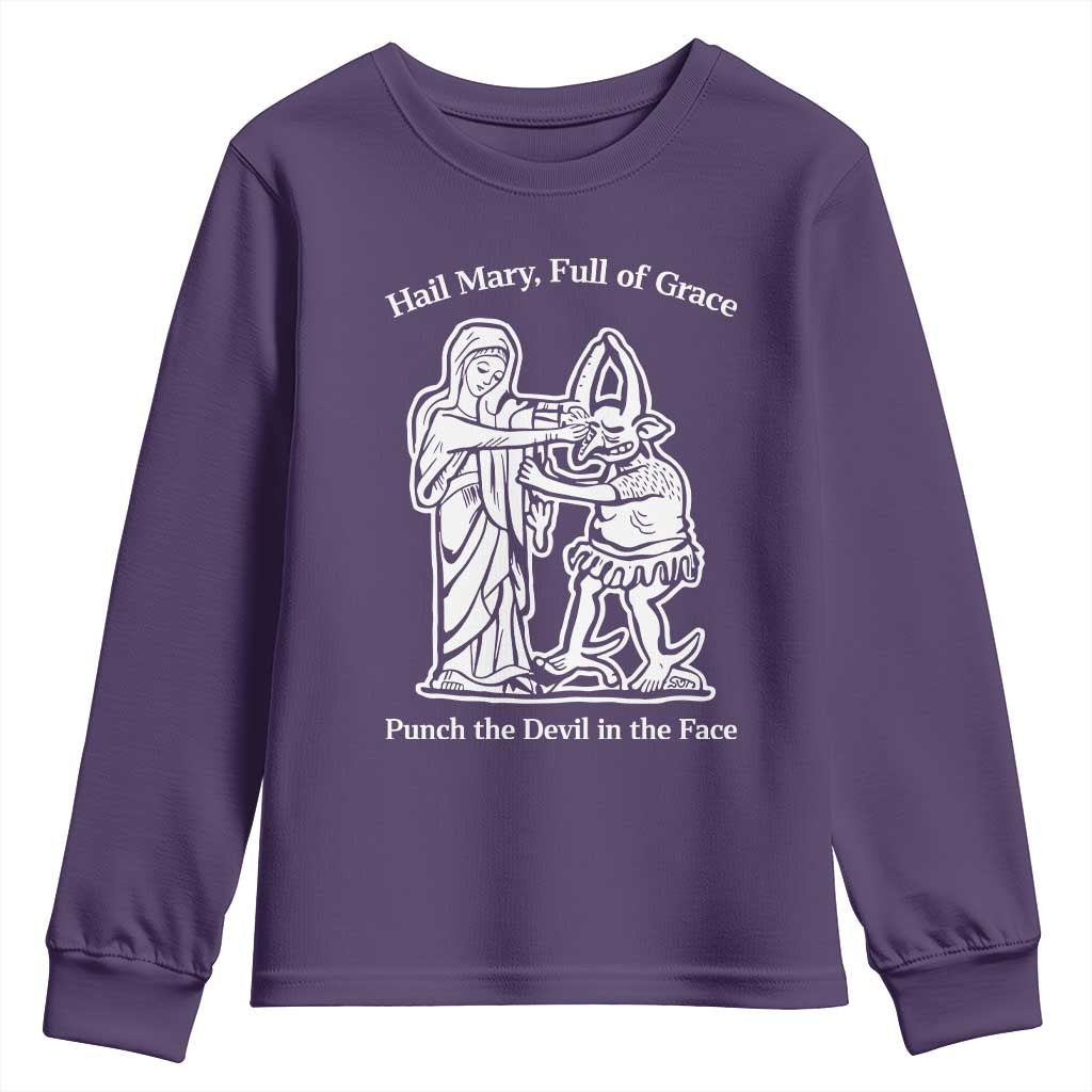 Funny Catholic Faith Humor Youth Sweatshirt Hail Mary Full of Grace Punch the Devil in the Face