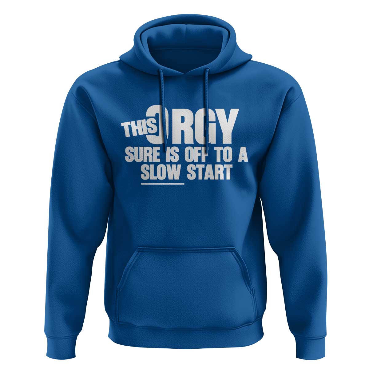 Funny Adult Humor Sarcastic Party Joke Hoodie This Orgy Sure Is Off to a Slow Start