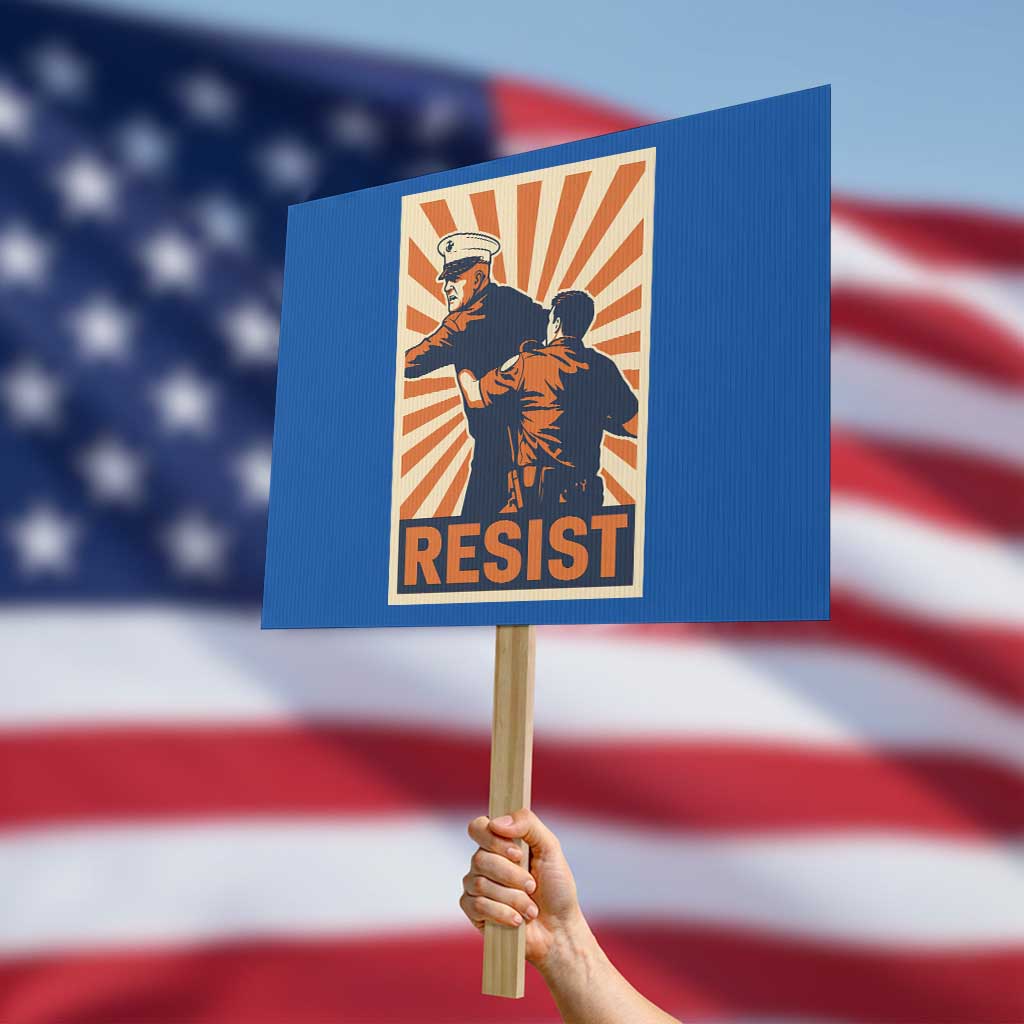 Resist Marine Veteran Political Protest Protest Sign America First Anti War