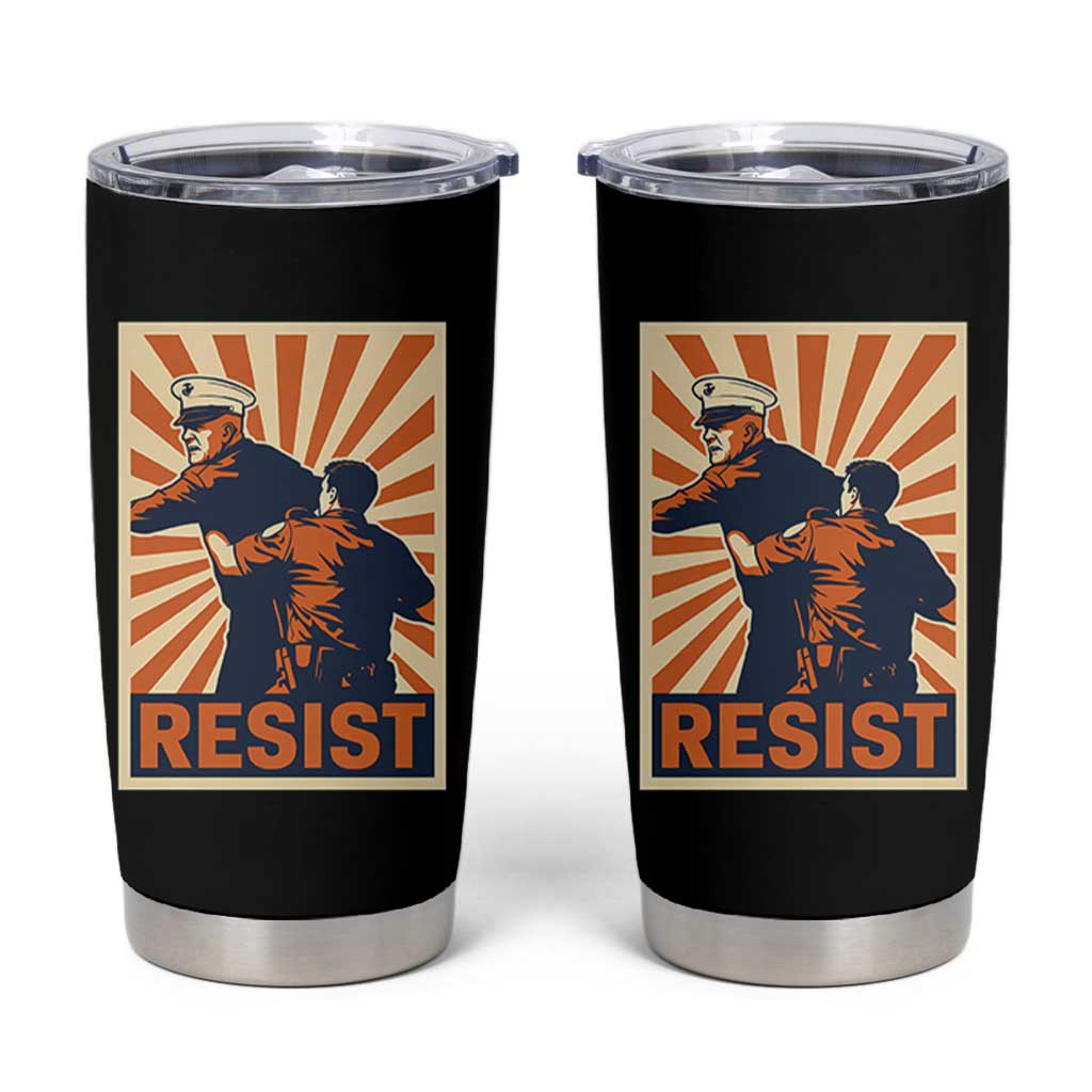 Resist Marine Veteran Political Protest Tumbler Cup America First Anti War