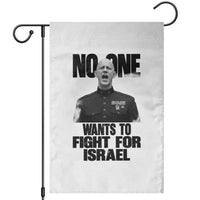 No One Wants To Fight For Israel Marine Veteran Statement Garden Flag America First Freedom Anti War