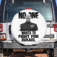 No One Wants To Fight For Israel Marine Veteran Statement Spare Tire Cover America First Freedom Anti War