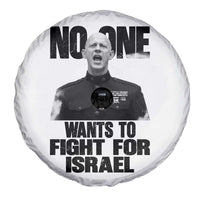 No One Wants To Fight For Israel Marine Veteran Statement Spare Tire Cover America First Freedom Anti War