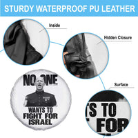 No One Wants To Fight For Israel Marine Veteran Statement Spare Tire Cover America First Freedom Anti War
