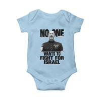 No One Wants To Fight For Israel Marine Veteran Statement Baby Onesie America First Freedom Anti War