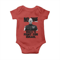 No One Wants To Fight For Israel Marine Veteran Statement Baby Onesie America First Freedom Anti War