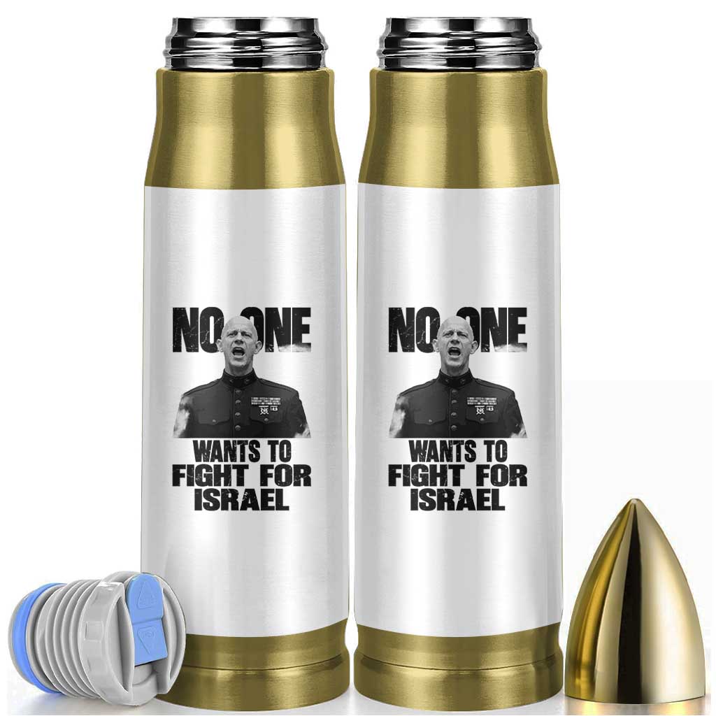 No One Wants To Fight For Israel Marine Veteran Statement Bullet Tumbler America First Freedom Anti War