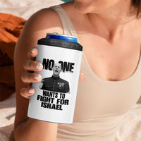 No One Wants To Fight For Israel Marine Veteran Statement 4 in 1 Can Cooler Tumbler America First Freedom Anti War