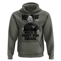 No One Wants To Fight For Israel Marine Veteran Statement Hoodie America First Freedom Anti War