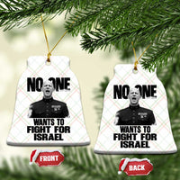 No One Wants To Fight For Israel Marine Veteran Statement Ceramic Ornament America First Freedom Anti War