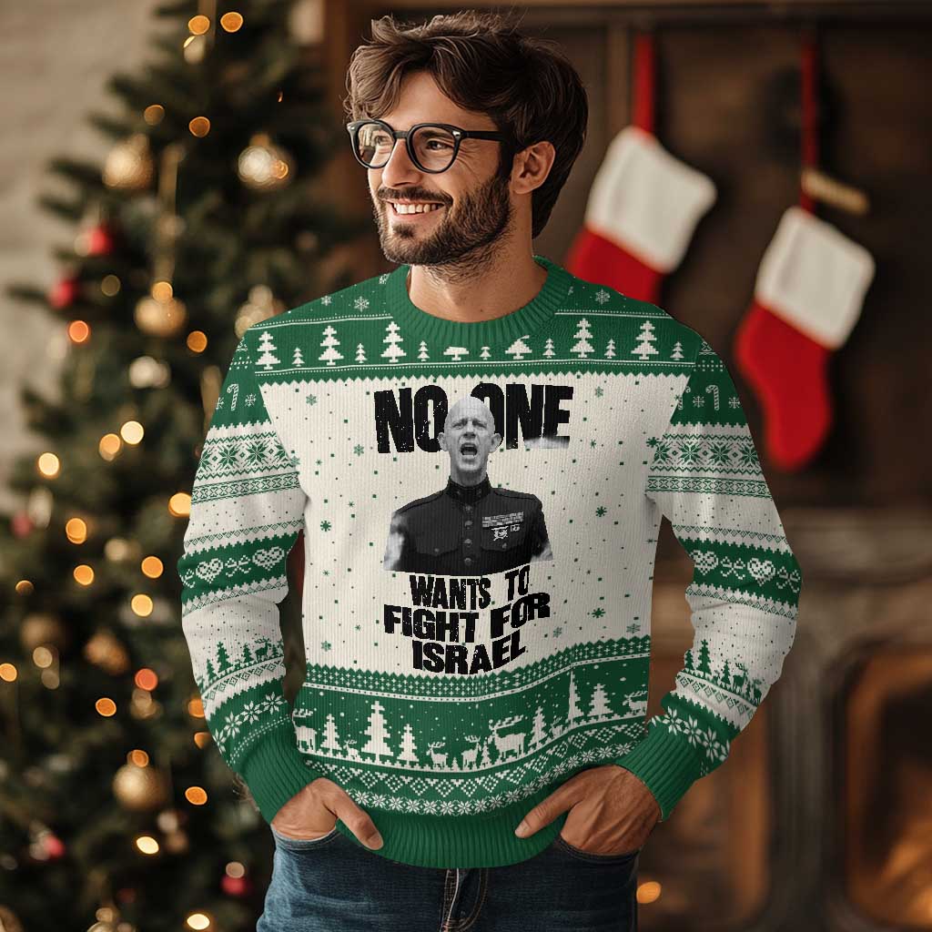 No One Wants To Fight For Israel Marine Veteran Statement Ugly Christmas Sweater America First Freedom Anti War