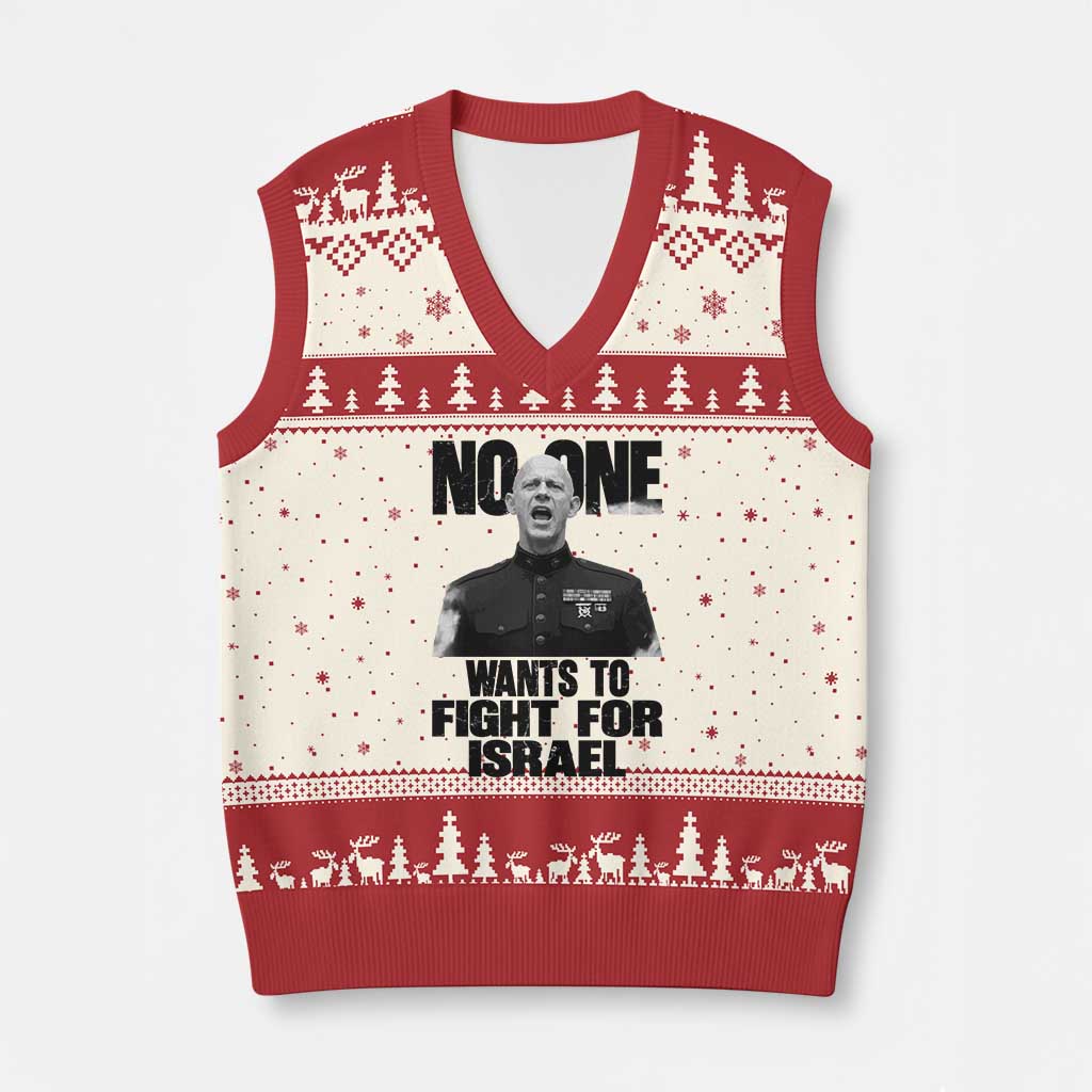 No One Wants To Fight For Israel Marine Veteran Statement V-Neck Knit Sweater Vest America First Freedom Anti War