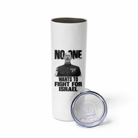 No One Wants To Fight For Israel Marine Veteran Statement Skinny Tumbler America First Freedom Anti War