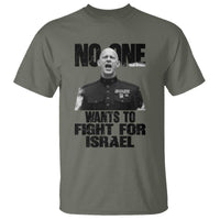 No One Wants To Fight For Israel Marine Veteran Statement T Shirt America First Freedom Anti War