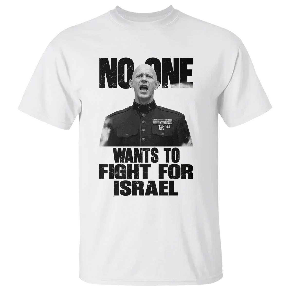 No One Wants To Fight For Israel Marine Veteran Statement T Shirt America First Freedom Anti War