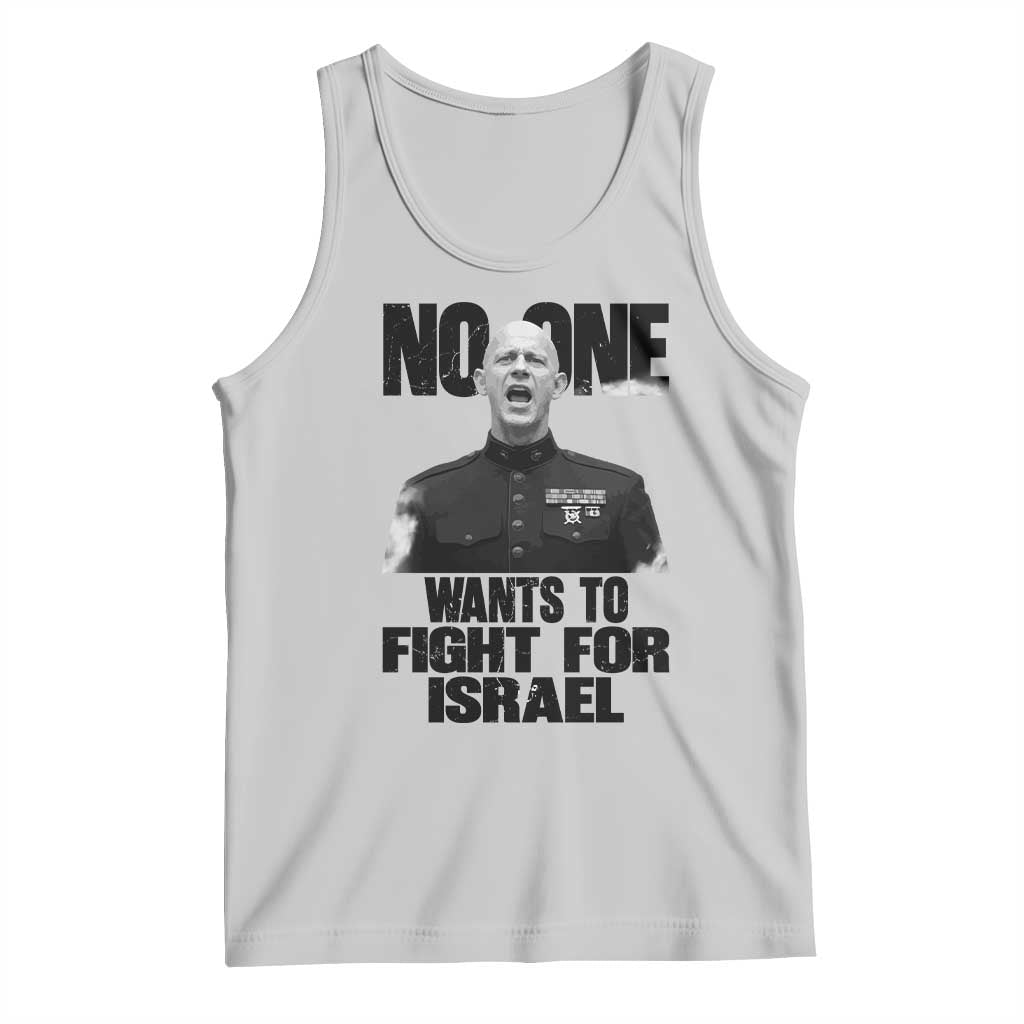 No One Wants To Fight For Israel Marine Veteran Statement Tank Top America First Freedom Anti War