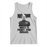 No One Wants To Fight For Israel Marine Veteran Statement Tank Top America First Freedom Anti War