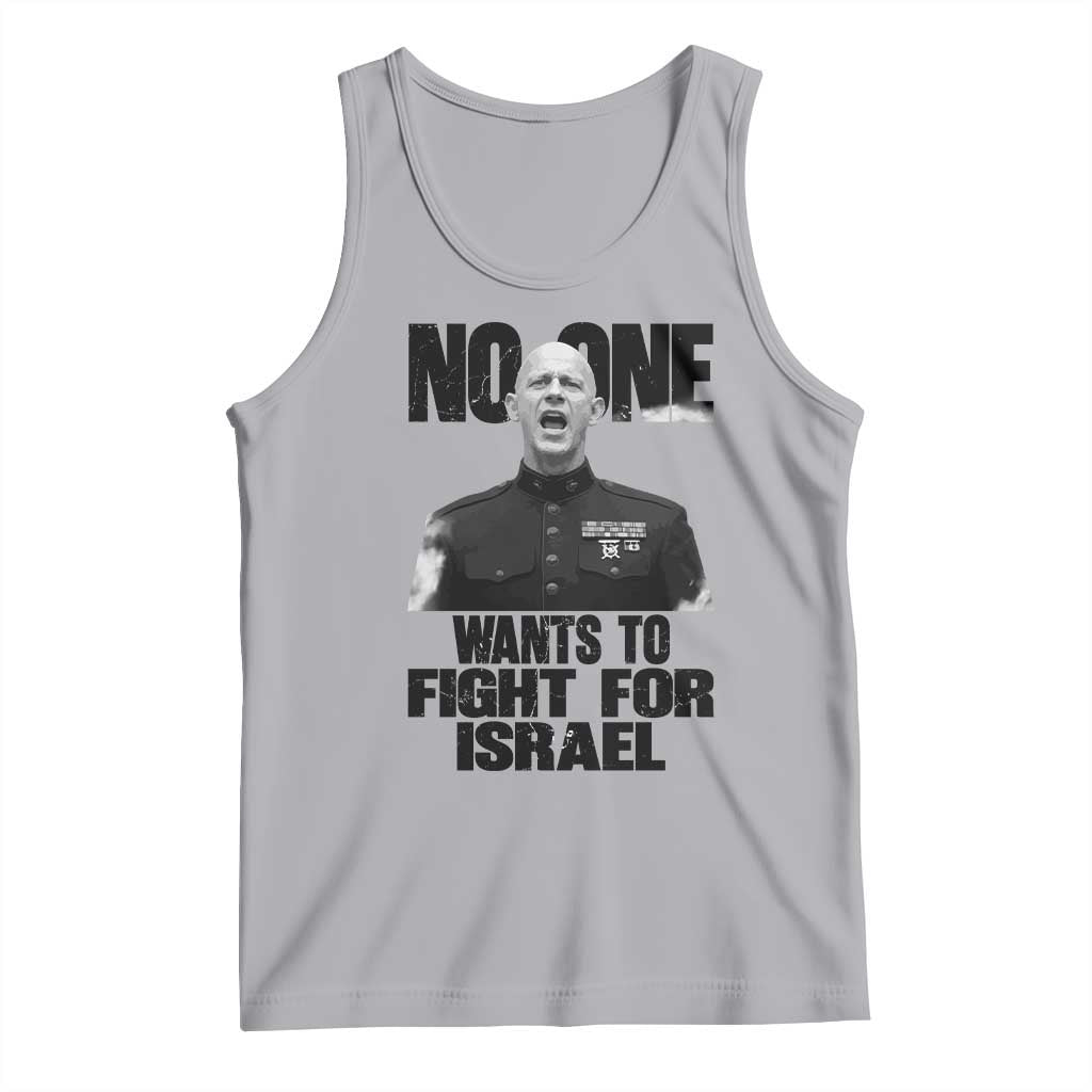 No One Wants To Fight For Israel Marine Veteran Statement Tank Top America First Freedom Anti War
