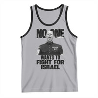 No One Wants To Fight For Israel Marine Veteran Statement Tank Top America First Freedom Anti War