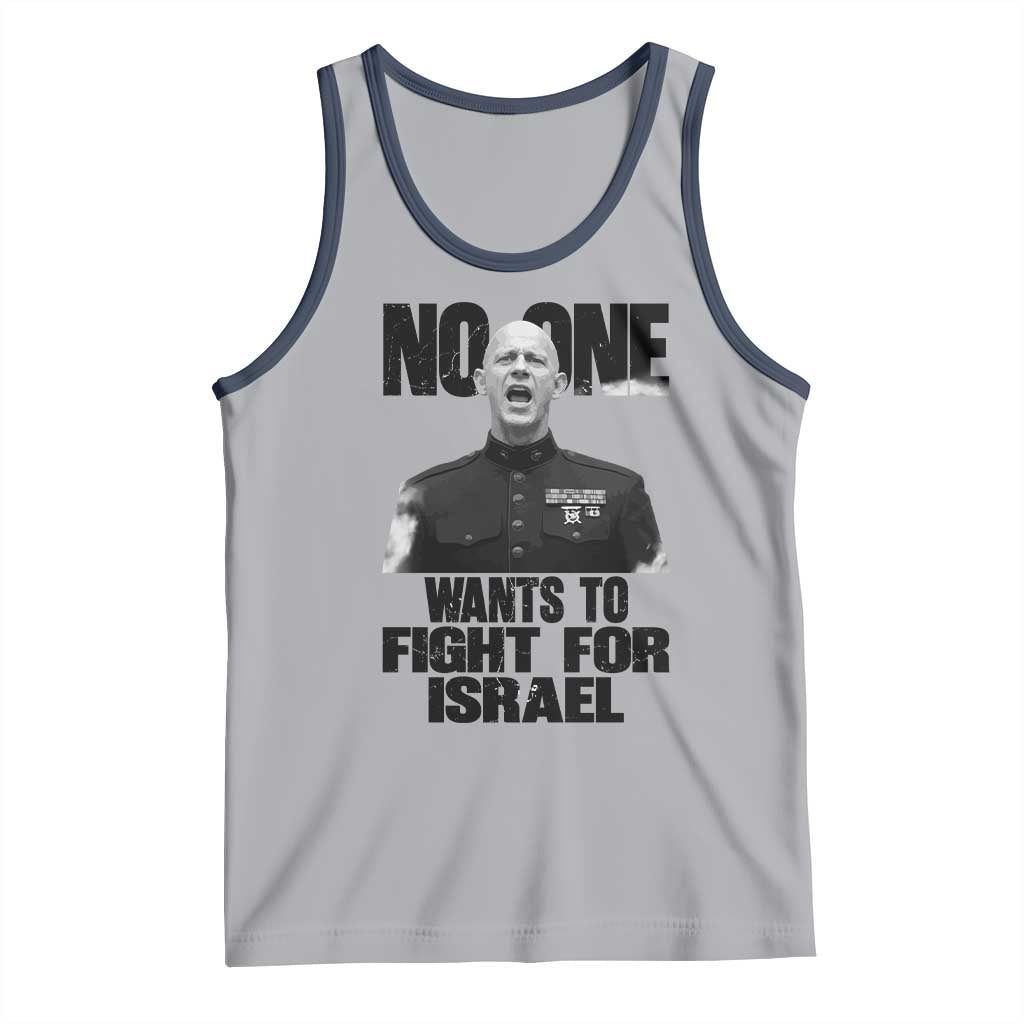 No One Wants To Fight For Israel Marine Veteran Statement Tank Top America First Freedom Anti War