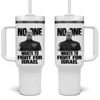 No One Wants To Fight For Israel Marine Veteran Statement Tumbler With Handle America First Freedom Anti War