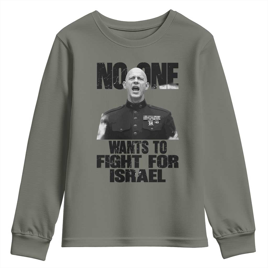 No One Wants To Fight For Israel Marine Veteran Statement Youth Sweatshirt America First Freedom Anti War