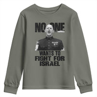 No One Wants To Fight For Israel Marine Veteran Statement Youth Sweatshirt America First Freedom Anti War